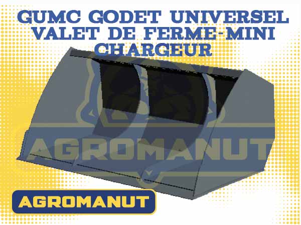 GUMC Godet Universel Valet de Ferme et mini chargeur